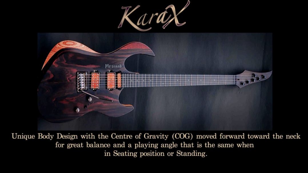 Mezraab Karax - Unique Body Design